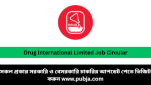 Drug International Limited Job Circular 2026