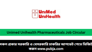 Unimed Unihealth Pharmaceuticals Job Circular 2026