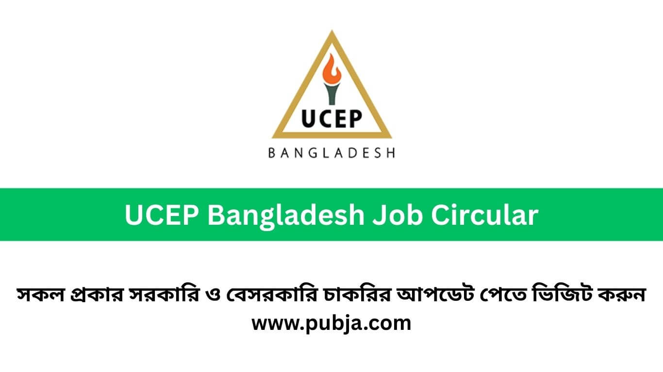 UCEP Bangladesh Job Circular