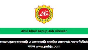 Abul Khair Group Job Circular 2026